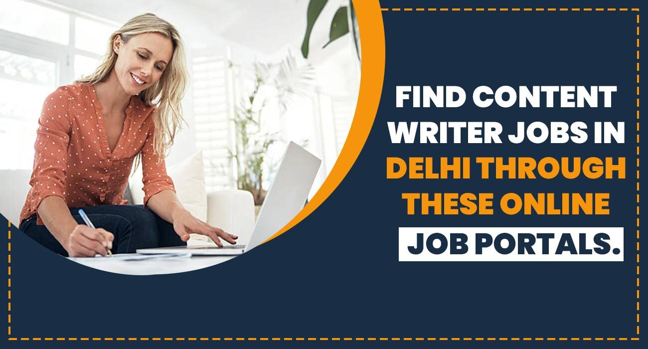 Find Content Writer Jobs in Delhi Through These Online Job Portals